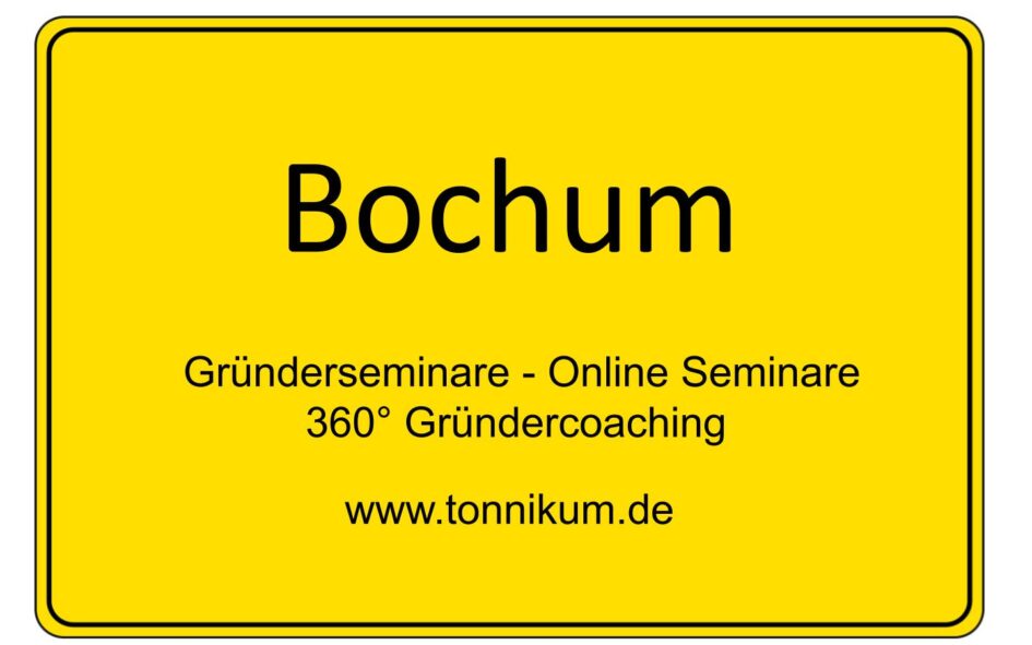 Bochum Gründerseminar - Online Seminare - Gründeroaching - TONNIKUM®