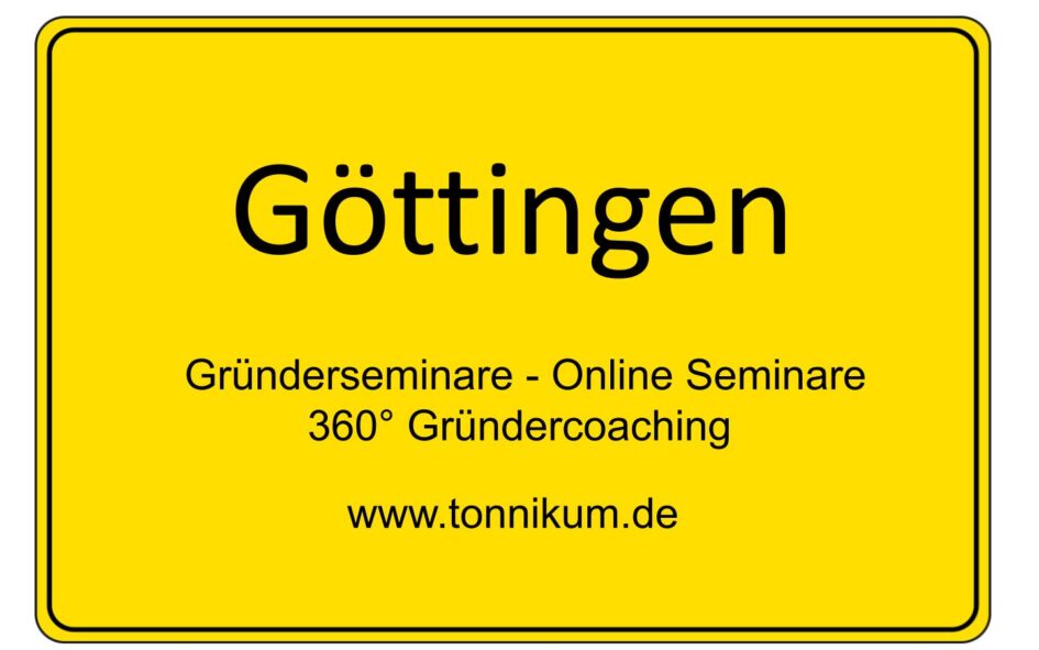 Göttingen Gründerseminar - Online Seminare - Gründeroaching - TONNIKUM®