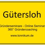 Gütersloh Gründerseminar - Online Seminare - Gründeroaching - TONNIKUM®