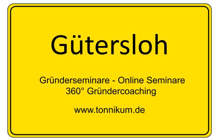Gütersloh Gründerseminar - Online Seminare - Gründeroaching - TONNIKUM®