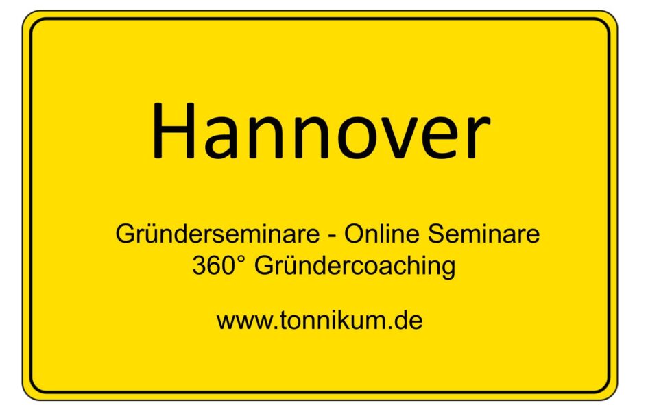 Hannover Gründerseminar - Online Seminare - Gründeroaching - TONNIKUM®