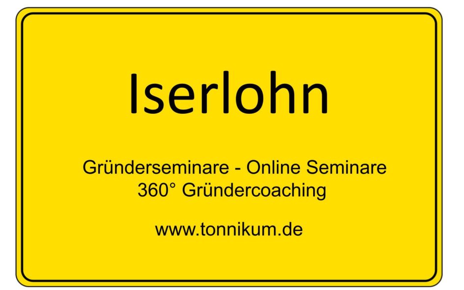 Iserlohn Gründerseminar - Online Seminare - Gründeroaching - TONNIKUM®