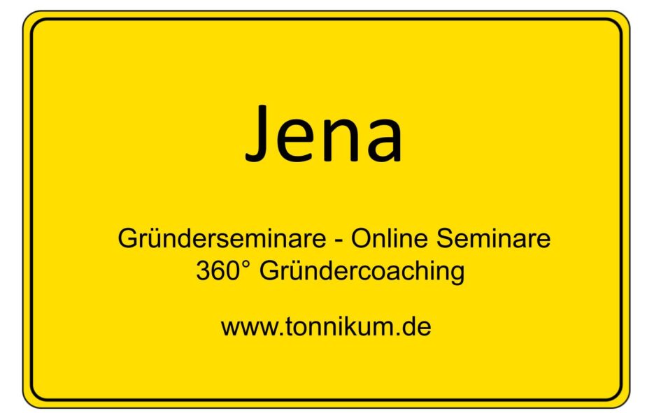 Jena Gründerseminar - Online Seminare - Gründeroaching - TONNIKUM®