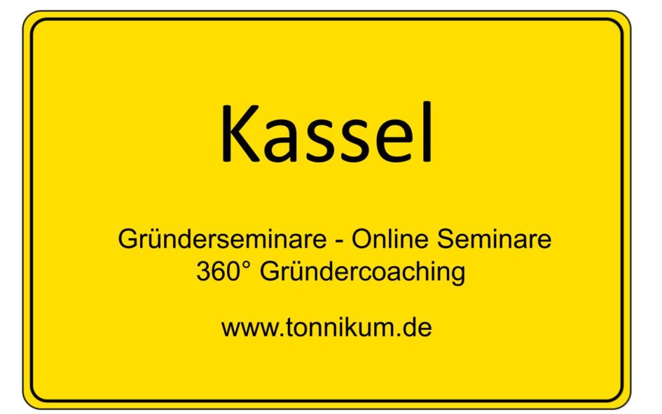 Kassel Gründerseminar - Online Seminare - Gründeroaching - TONNIKUM®