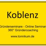 Koblenz Gründerseminar - Online Seminare - Gründeroaching - TONNIKUM®