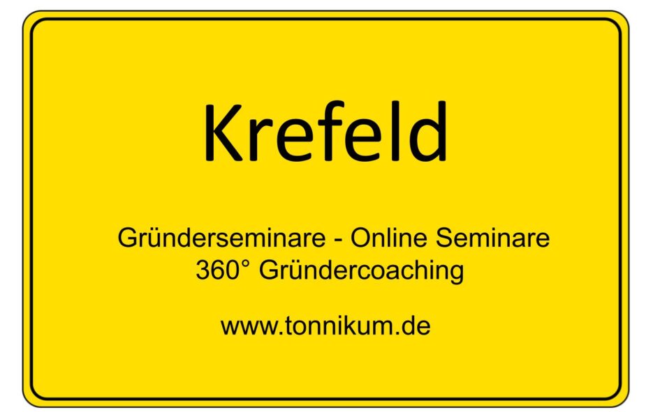 Krefeld Gründerseminar - Online Seminare - Gründeroaching - TONNIKUM®