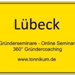 Lübeck Gründerseminar - Online Seminare - Gründeroaching - TONNIKUM®