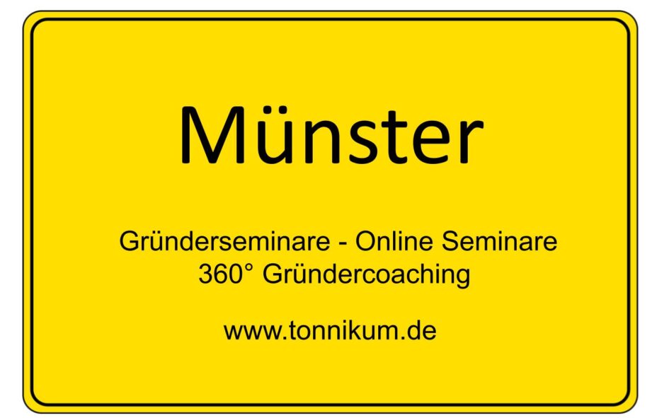 Münster Gründerseminar - Online Seminare - Gründeroaching - TONNIKUM®