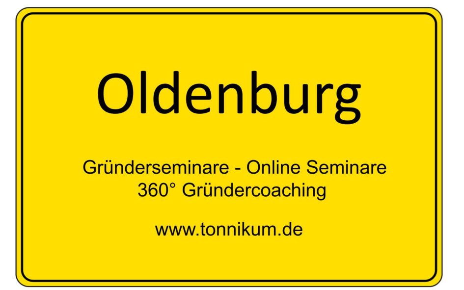 Odenburg Gründerseminar - Online Seminare - Gründeroaching - TONNIKUM®