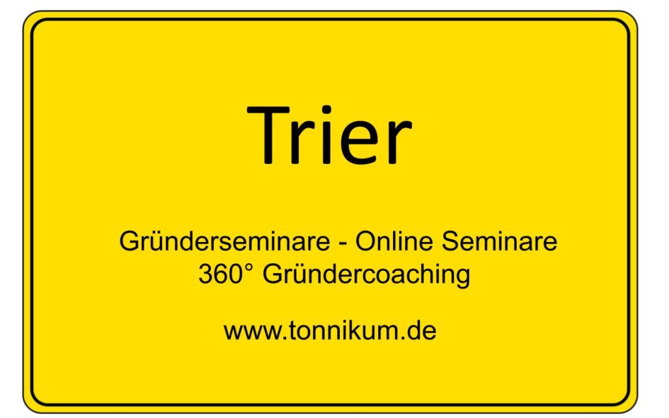 Trier Gründerseminar - Online Seminare - Gründeroaching - TONNIKUM®