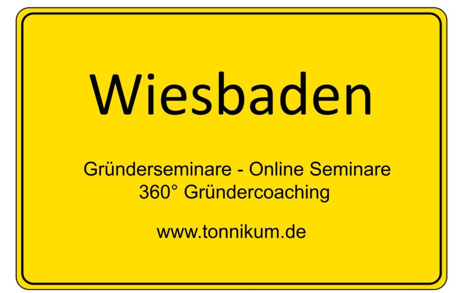 Wiesbaden Gründerseminar - Online Seminare - Gründeroaching - TONNIKUM®