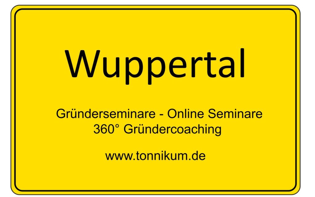 Wuppertal Gründerseminar - Online Seminare - Gründeroaching - TONNIKUM®