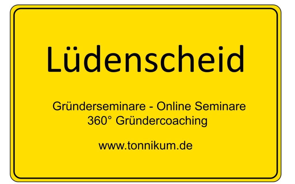 Lüdenscheid Gründerseminar - Online Seminare - Gründeroaching - TONNIKUM®