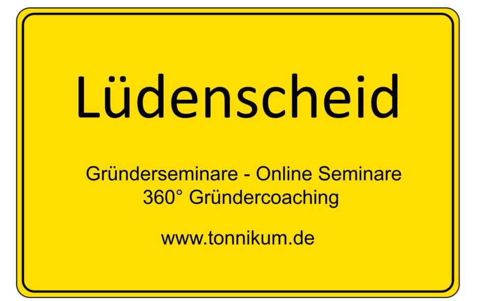 Lüdenscheid Gründerseminar - Online Seminare - Gründeroaching - TONNIKUM®