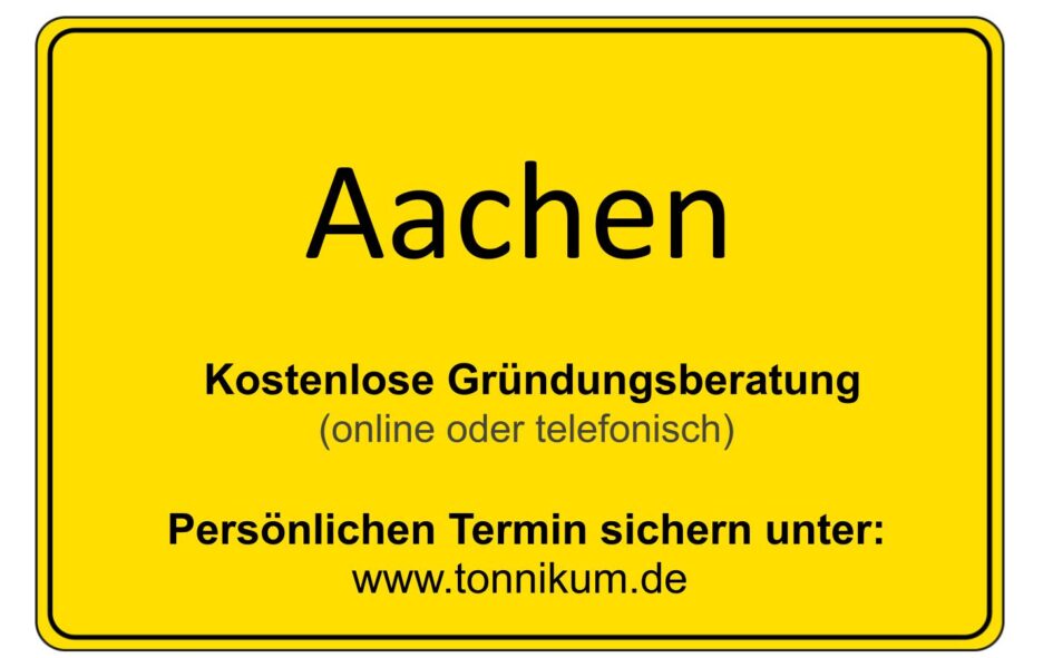 Aachen Kostenlose Beratung Existenzgründung TONNIKUM®