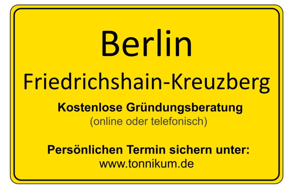 Berlin-Friedrichshain-Kreuzberg Kostenlose Beratung Existenzgründung TONNIKUM®