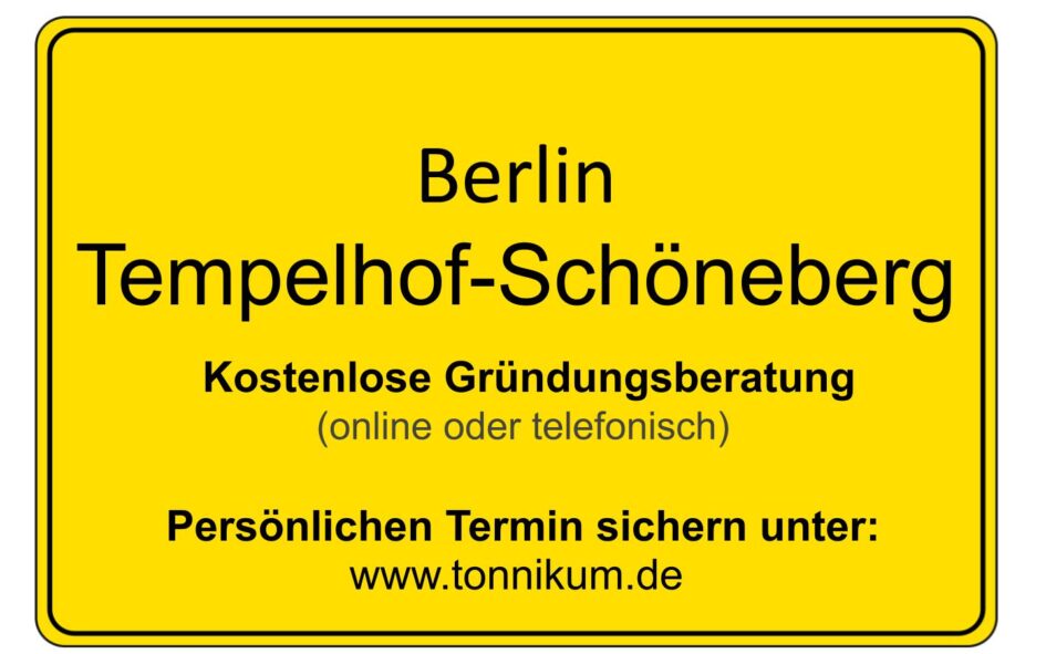 Berlin Tempelhof-Schöneberg Kostenlose Beratung Existenzgründung TONNIKUM®