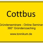 Cottbus Gründerseminar - Online Seminare - Gründeroaching - TONNIKUM®