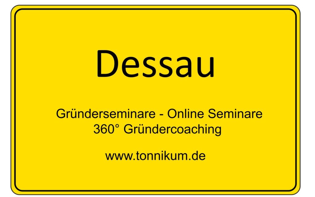Dessau Gründerseminar - Online Seminare - Gründeroaching - TONNIKUM®