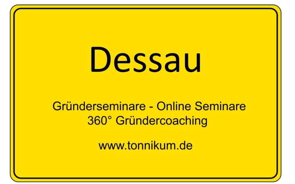 Dessau Gründerseminar - Online Seminare - Gründeroaching - TONNIKUM®