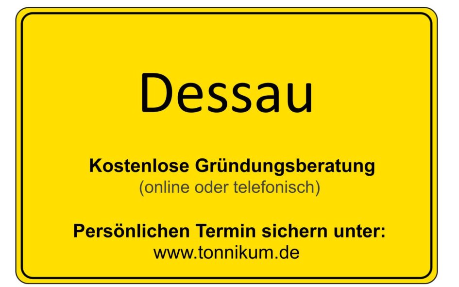Dessau Kostenlose Beratung Existenzgründung TONNIKUM®