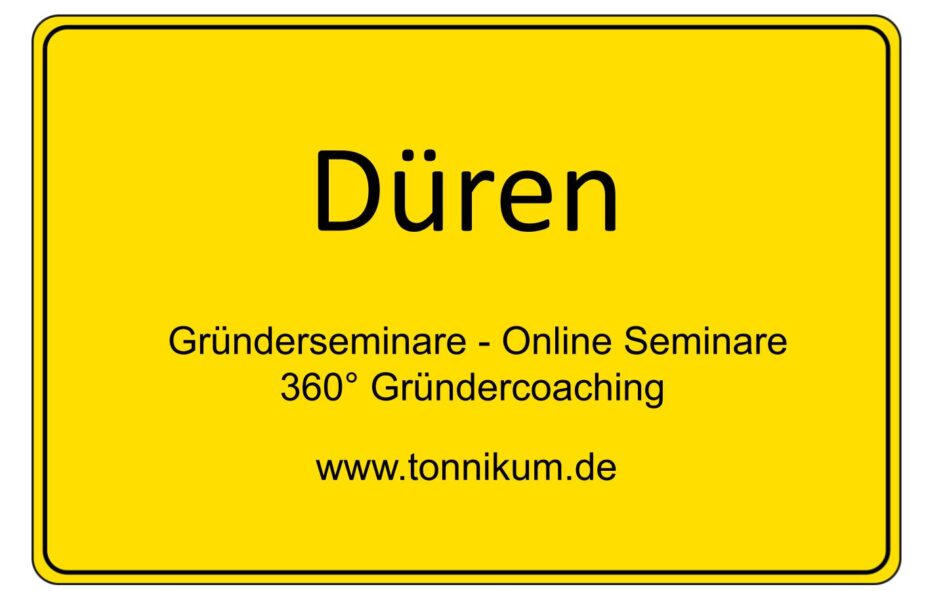 Düren Gründerseminar - Online Seminare - Gründeroaching - TONNIKUM®