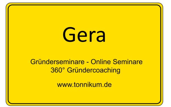 Gera Gründerseminar - Online Seminare - Gründeroaching - TONNIKUM®