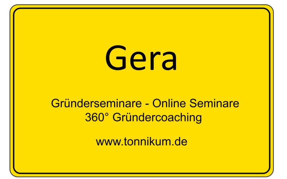 Gera Gründerseminar - Online Seminare - Gründeroaching - TONNIKUM®