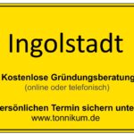 Ingolstadt kostenlose Beratung Existenzgründung (telefonisch/online)