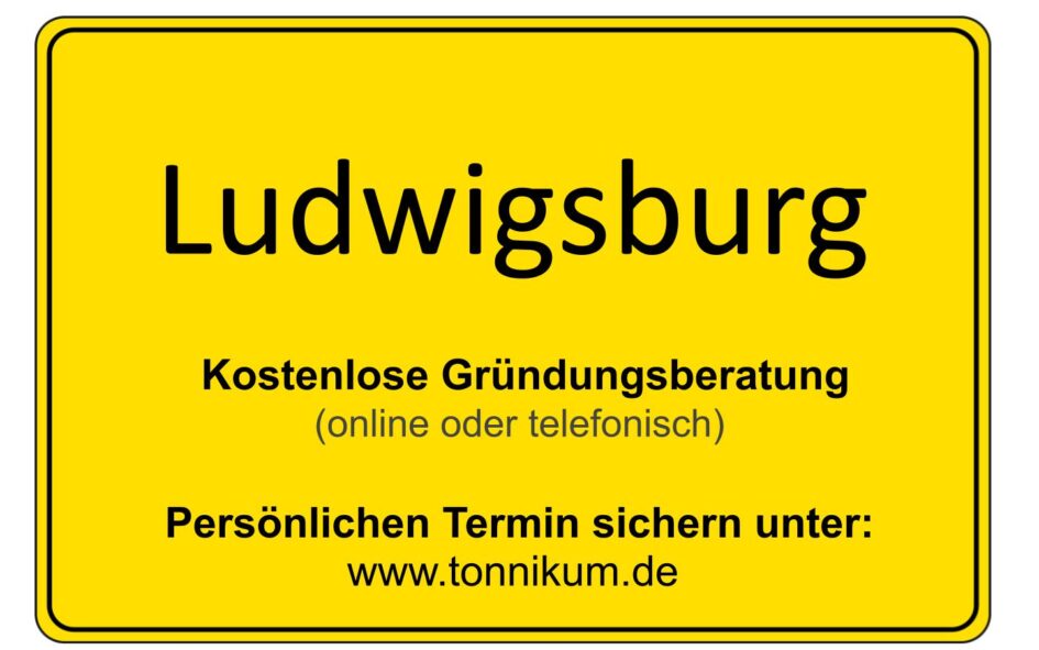 Ludwigsburg Kostenlose Beratung Existenzgründung TONNIKUM®