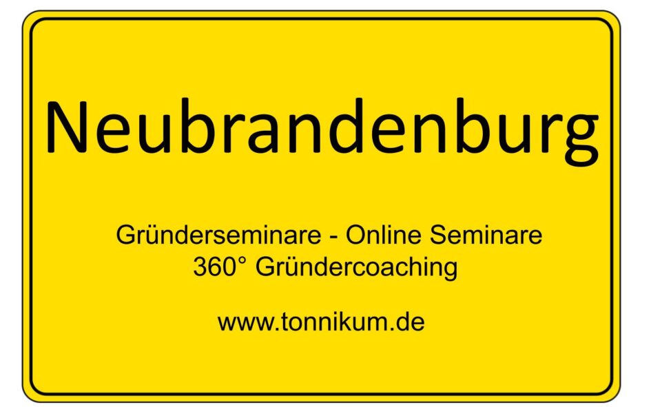 Neubrandenburg Gründerseminar - Online Seminare - Gründeroaching - TONNIKUM®