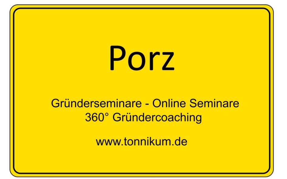 Porz Gründerseminar - Online Seminare - Gründeroaching - TONNIKUM®