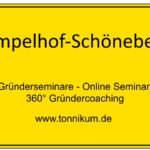 Tempelhof-Schöneberg Gründerseminar - Online Seminare - Gründeroaching - TONNIKUM®.jpg