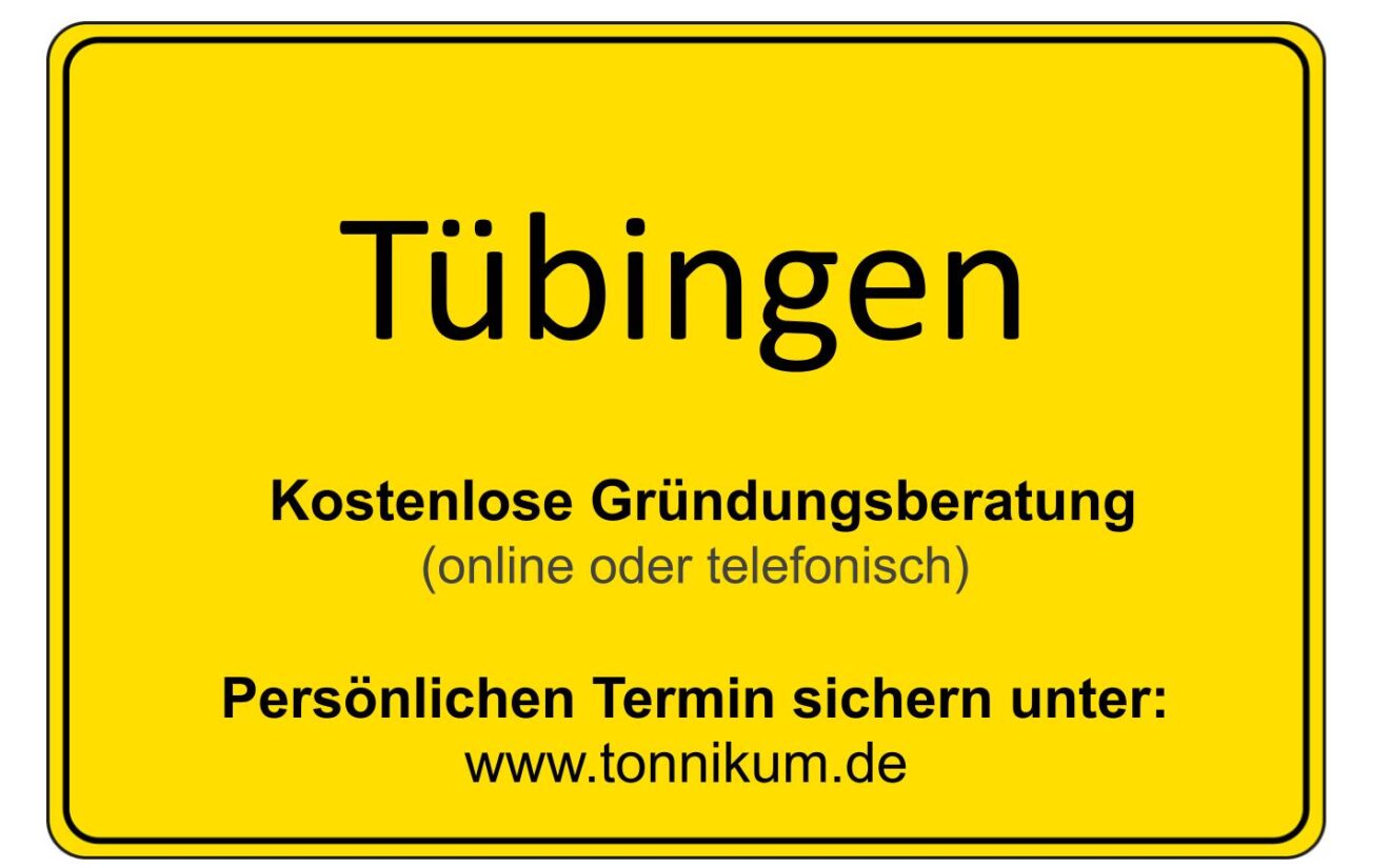 Existenzgründungsberatung Tübingen ⇒ kostenlose Erstberatung