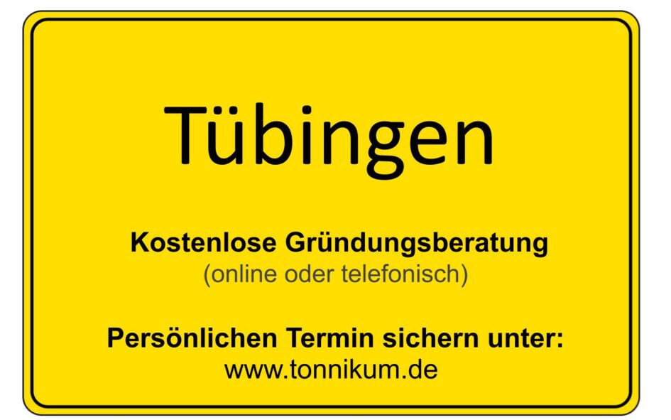 Tübingen Kostenlose Beratung Existenzgründung TONNIKUM®