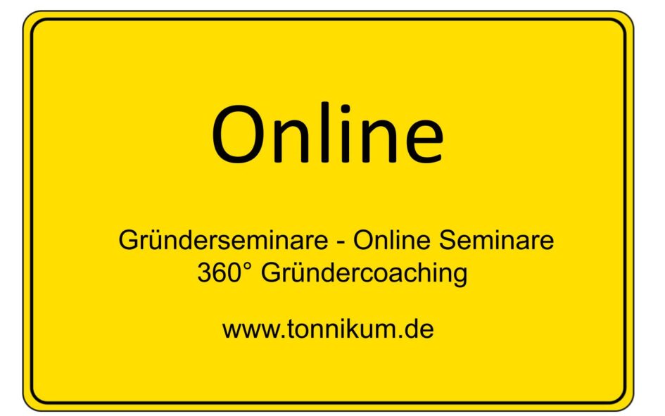 Online Seminare Gründerseminar - Online Seminare - Gründeroaching - TONNIKUM®