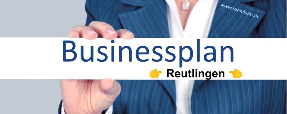 Businessplan Reutlingen TONNIKUM®