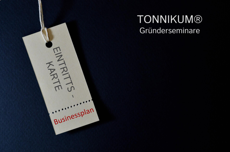 Gründerseminar Businessplan TONNIKUM® Berlin