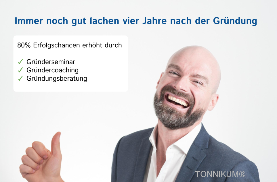 80% Erfolgschancen erhöhen - Gründerseminar, Gründercoaching, Gründungsberatung - TONNIKUM®