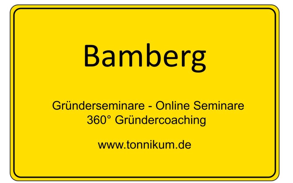 Bamberg Gründerseminar - Online Seminare - Gründeroaching - TONNIKUM®